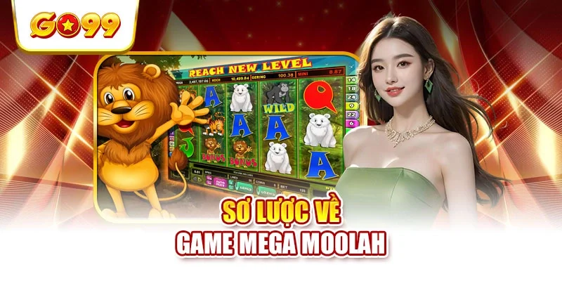 Sơ lược về game Mega Moolah