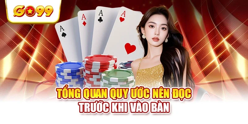 Tổng quan quy ước nên đọc trước khi vào bàn